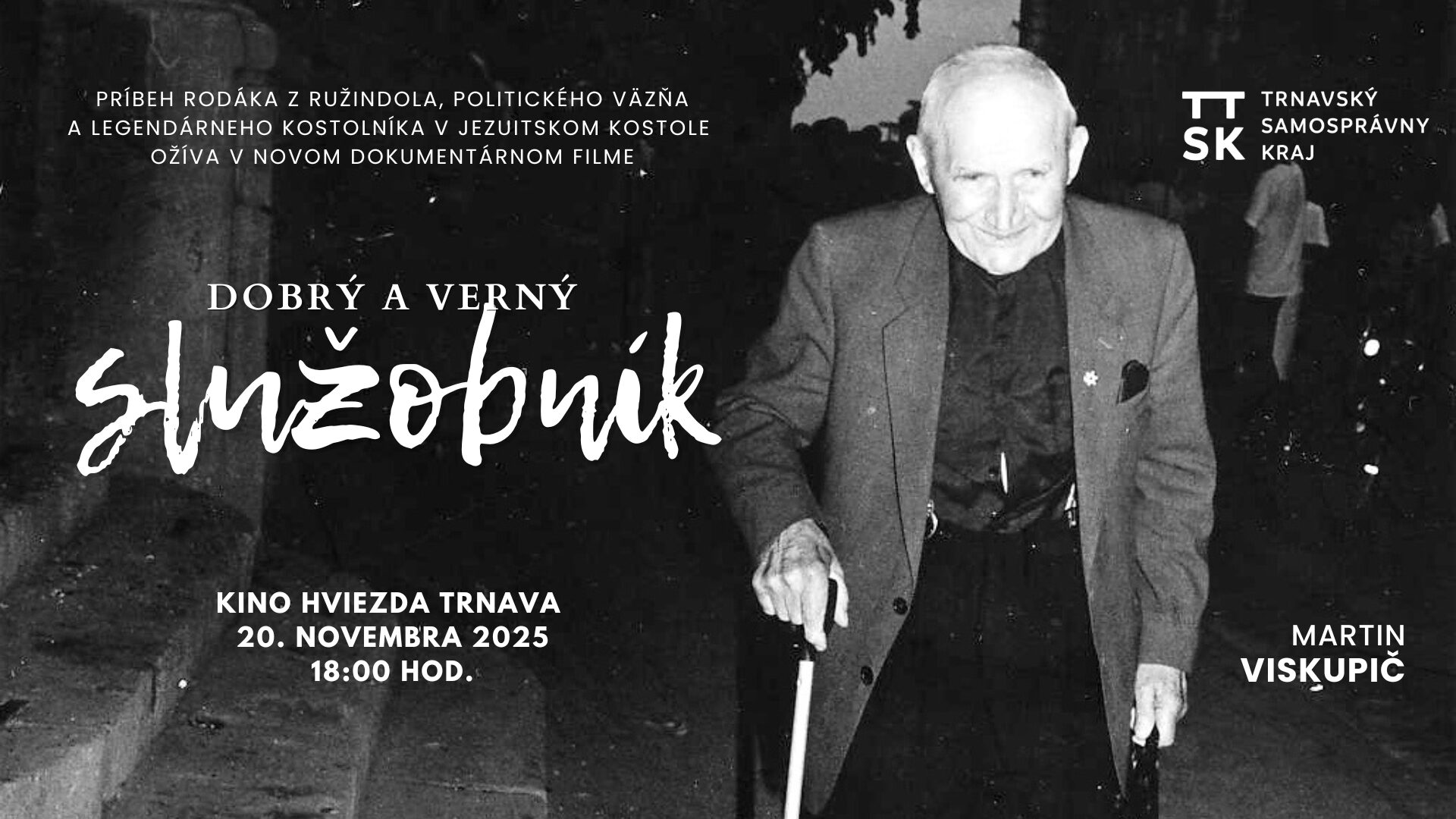 Dobrý a verný služobník. V Trnave uvedú dokumentárny film o legendárnom kostolníkovi Martinovi Viskupičovi